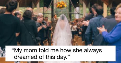 Bride Refuses To Let Stepdad Walk Her Down The Aisle Mom Cries Says Its Her Dream