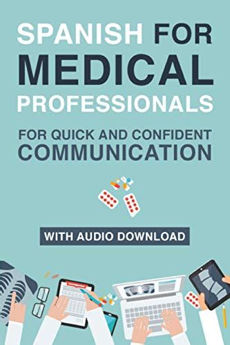 Spanish For Medical Professionals Essential Spanish Terms