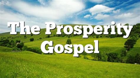 The Prosperity Gospel Pentecostal Theology
