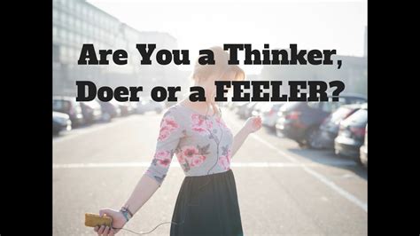 Highly Sensitive Person Are You A Thinker Doer Or Feeler Youtube
