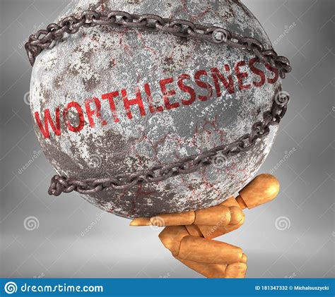 Worthlessness And Hardship In Life Pictured By Word Worthlessness As