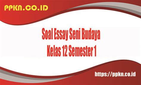 Soal Essay Seni Musik Kelas Semester