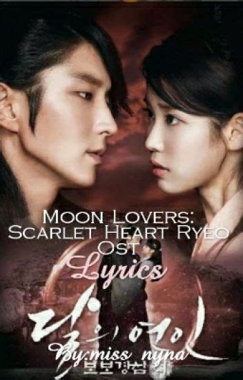 Moon Lovers Scarlet Heart Ryeo Ost Lyrics Nynxx Wattpad