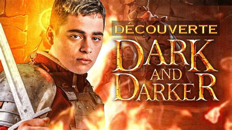 Decouverte De Dark Darker Avec Tiky Bibi Youtube