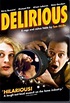 Delirious (2006) Online - Película Completa en Español / Castellano ...