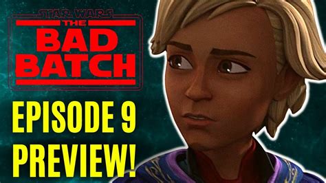 The Bad Batch Season 2 Episode 9 Preview And Big Star Wars Announcements Youtube