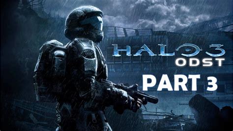 Halo 3 Odst Walkthrough Part 3 Youtube