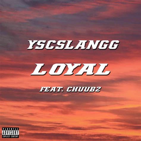 Loyal Single By Ysc Slangg Spotify