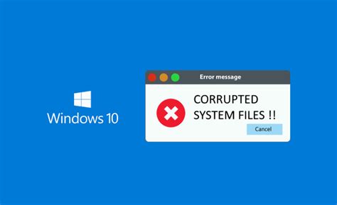 How To Fix Windows 10 Corrupted System Files
