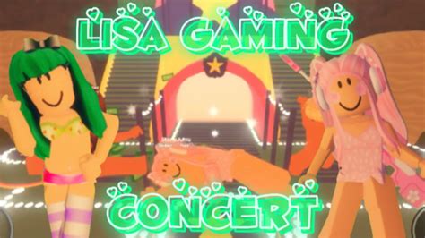 Concert In Lisa Gaming Roblox Hangout YouTube