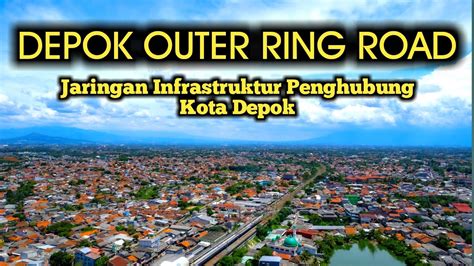 DEPOK OUTER RING ROAD YouTube
