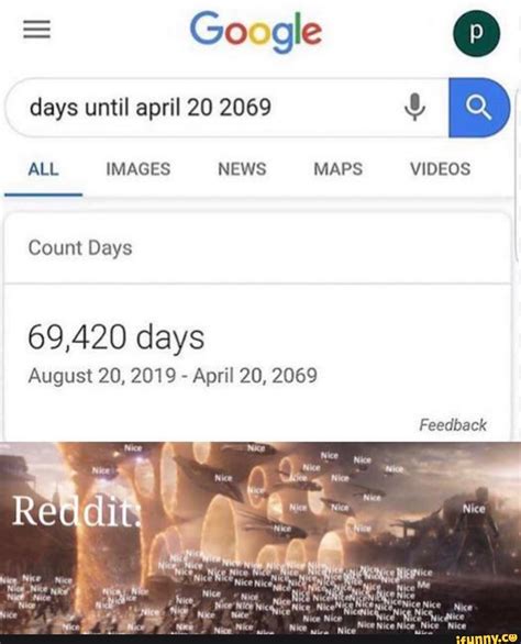 Days Until April 20 2069 And B All Images News Maps Wdeos Count Days