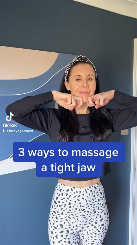 Three Ways To Massage A Tight Jaw With Face Yoga In 2022 Facial Yoga