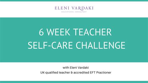 Teacher Self Care Challenge Eleni Vardaki Educational Consultant