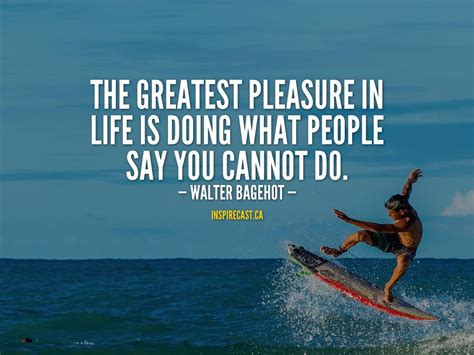 The Greatest Pleasure In Life Inspirecast Greatful Life Pleasure