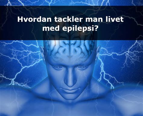 Livet Med Epilepsi 644 Epilepsiforeningen