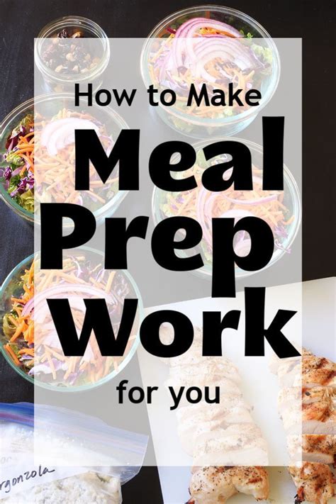 How To Make Meal Prep Work For You Full Meal Recipes Meal Prep Meals
