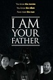 ‎I Am Your Father (2015) directed by Marcos Cabotá, Toni Bestard ...