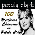 Amazon Music - Petula Clarkの100 Meilleurs Chansons De Petula Clark ...