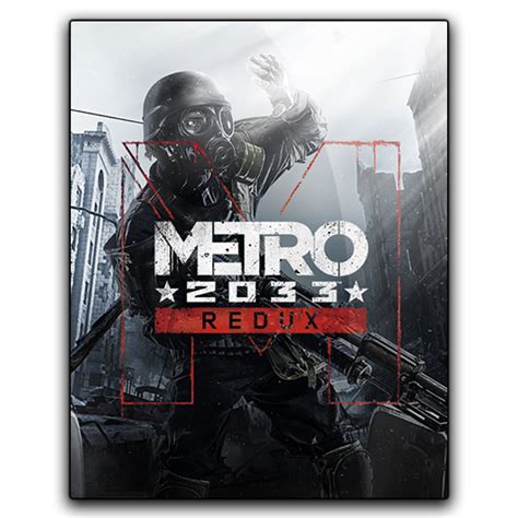 Metro 2033 Redux By Da Gamecovers On Deviantart