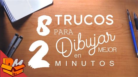 8 Trucos Para Dibujar Mejor En 2 Minutos Tutorial Youtube