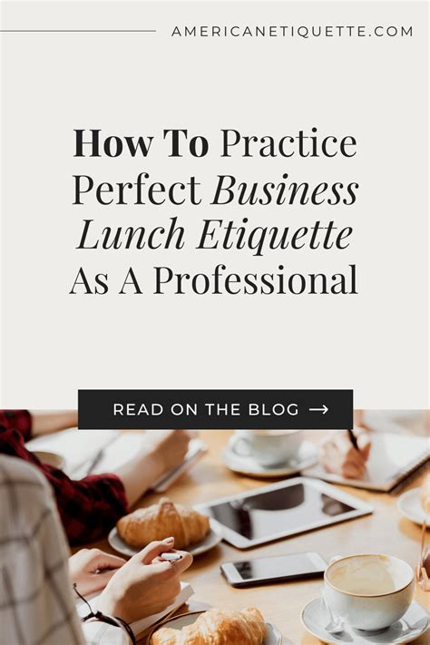 How To Practice Perfect Business Lunch Etiquette As A Professional