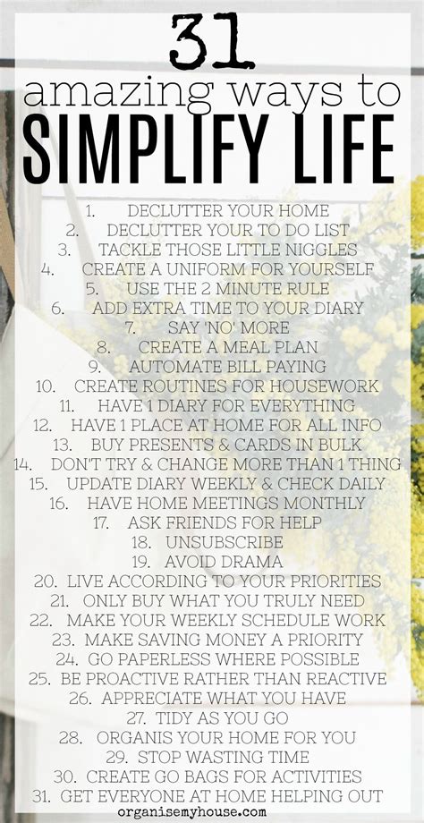 Amazing Ways To Simplify Life Really Easily Change Your Life One Step
