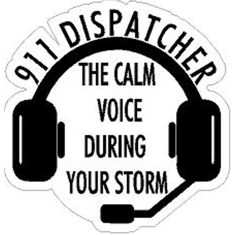 911 Dispatcher The Calm Voice During Your Storm Vinyl Sticker At