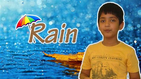 This activity was organized to explore and encourage the speaking skills and confidence in children. English poem recitation on Rain - YouTube