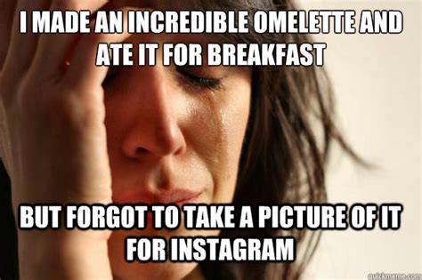 i made an incredible omelette and ate it for breakfast but forgot to take a picture of it for