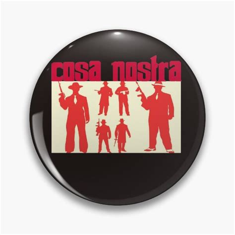 Cosa Nostra Pins And Buttons Redbubble