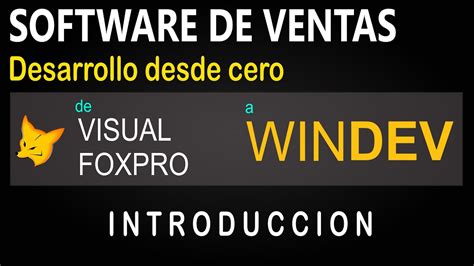 Software De Ventas Visual Foxpro To Windev Youtube