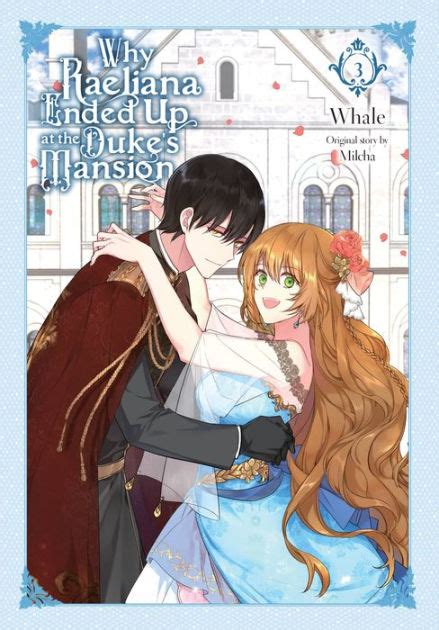 Why Raeliana Ended Up At The Duke S Mansion Vol By Whale Paperback Barnes Noble