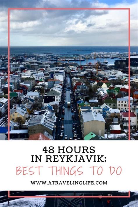 48 Hours In Reykjavik Best Things To Do Iceland Travel Things To Do