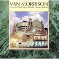 Live At The Grand Opera House Belfast - Van Morrison mp3 buy, full ...