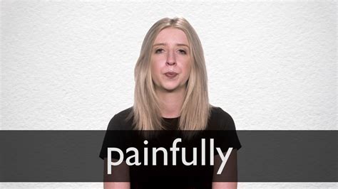 How To Pronounce Painfully In British English Youtube
