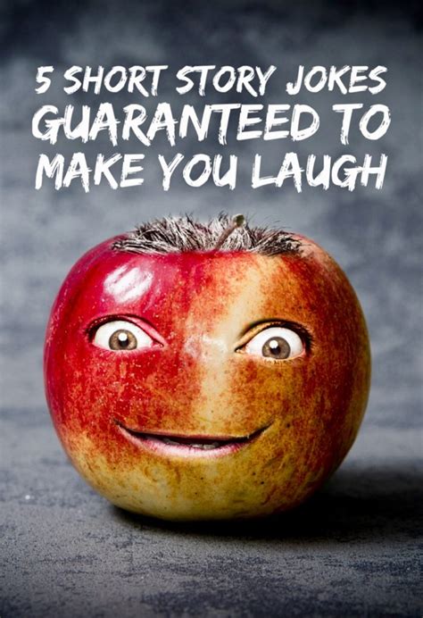 Are you looking for more or just simply loving jokes? 5 short story jokes guaranteed to make you laugh - Roy Sutton