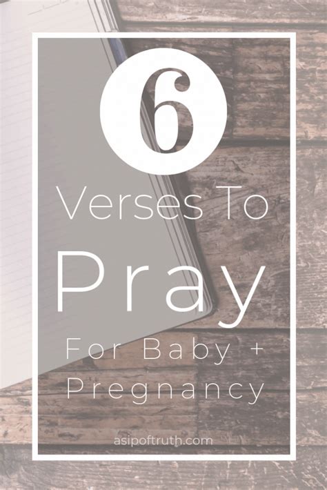 6 Verses To Pray For Baby And Pregnancy A Sip Of Truth