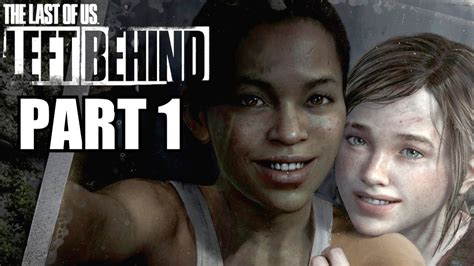 The Last Of Us Left Behind Walkthrough Part 1 With Commentary Ps3 Dlc Gameplay Walkthrough