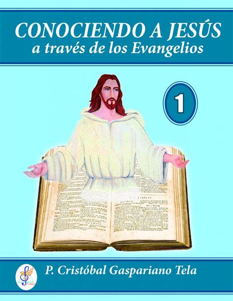 Conociendo A Jesús A Través De Lo Evangelios Misioneros De Jesús De