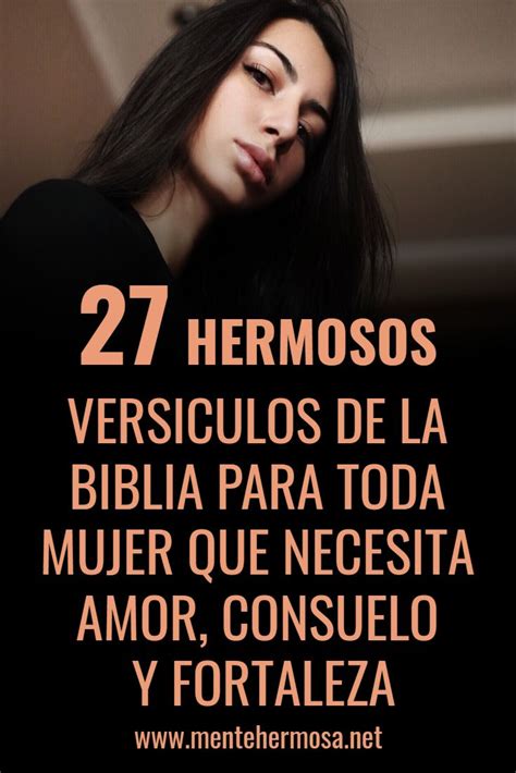 27 Hermosos VersÍculos De La Biblia Para Toda Mujer Que Necesita Amor