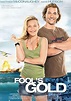 Fool's Gold (2008) - Posters — The Movie Database (TMDb)