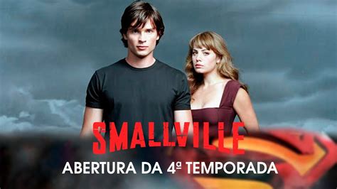 Smallville Abertura Da 4ª Temporada Hd Youtube