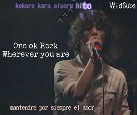 A e whatever you say, kimi wo omou kimochi a b i promise you forever right now. Live One ok Rock - Wherever you are SubEspañol | WildSubs