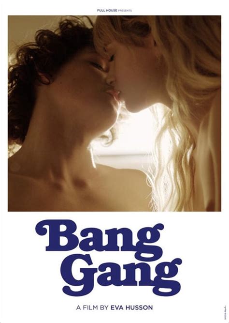 Bang Gang Una moderna historia de amor 2015 Película eCartelera México