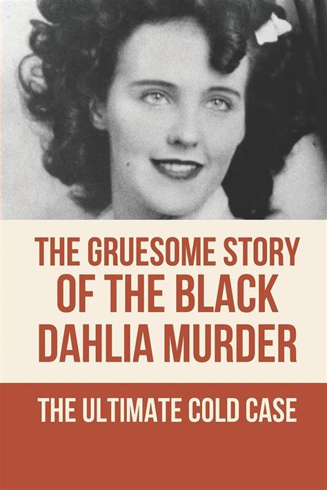 Buy The Gruesome Story Of The Black Dahlia Murder The Ultimate Cold