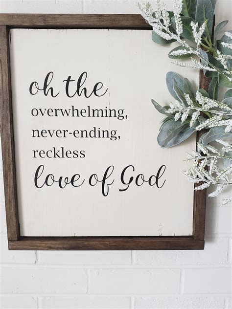Oh The Overwhelming Never Ending Reckless Love Of God Wood Sign