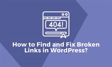 How To Find And Fix Broken Links In WordPress Traxconn