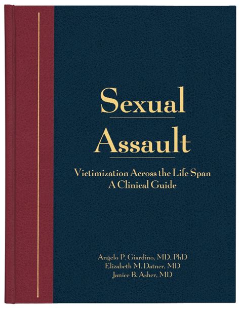Sexual Assault Victimization Across The Life Span A Clinical Guide