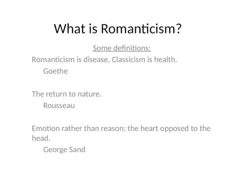 Pptx What Is Romanticism Some Definitions Romanticism Is Disease
